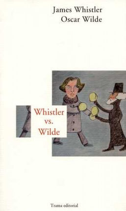 WHISTLER VS. WILDE | WHISTLER, WILDE