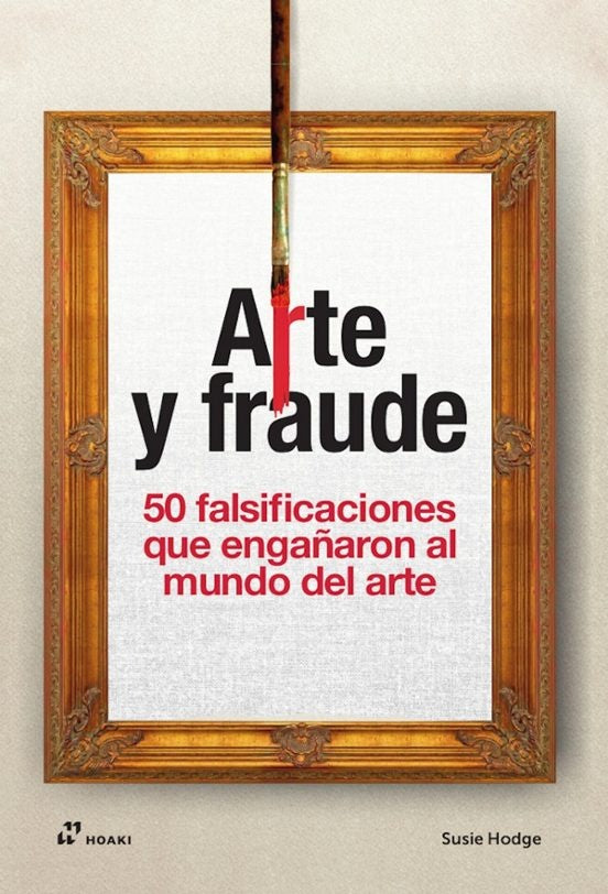 ARTE Y FRAUDE | SUSIE HODGE
