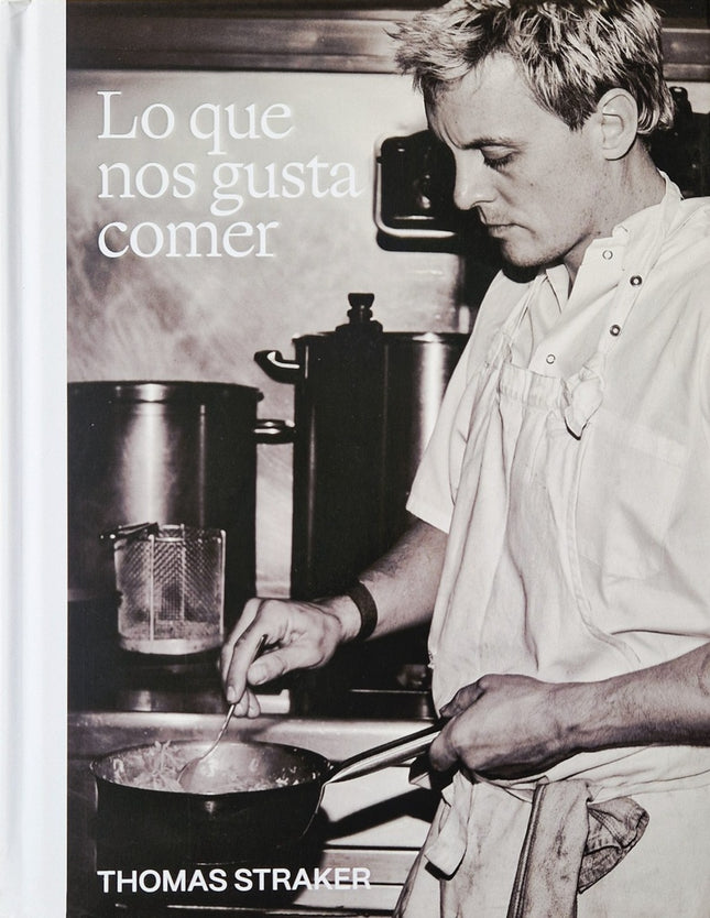 LO QUE NOS GUSTA COMER | THOMAS STRAKER