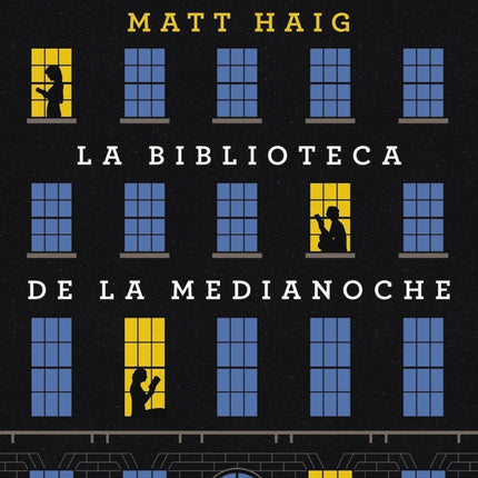 LA BIBLIOTECA DE LA MEDIANOCHE | MATT HAIG