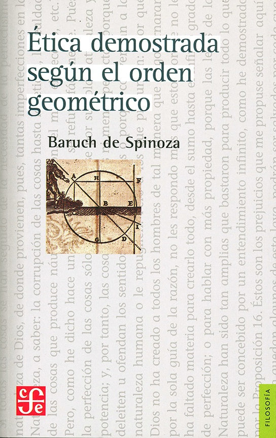 ETICA DEMOSTRADA SEGUN EL ORDEN GEOMETRICO | BARUCH SPINOZA