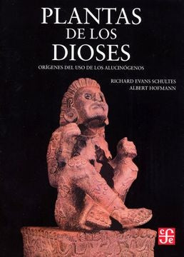 PLANTAS DE LOS DIOSES | RICHARD EVANS SCHULTES