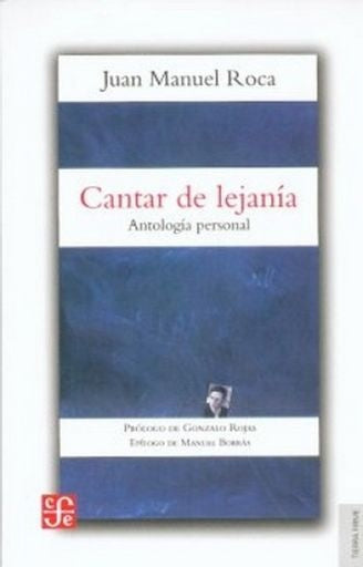 CANTAR DE LEJANIA | JUAN MANUEL ROCA