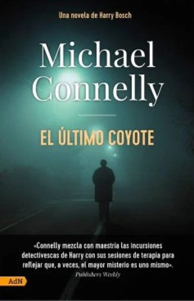 EL ULTIMO COYOTE | MICHAEL CONNELLY