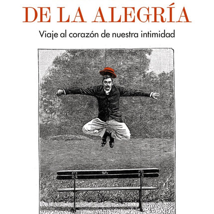 HISTORIA DE LA ALEGRIA | ALAIN CORBIN