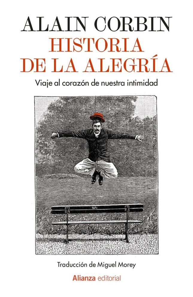 HISTORIA DE LA ALEGRIA | ALAIN CORBIN