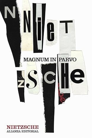 MAGNUM IN PARVO | FRIEDRICH NIETZSCHE