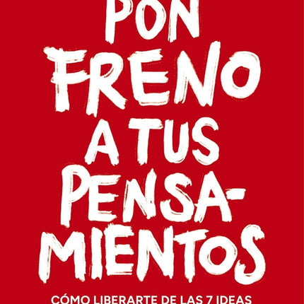 PON FRENO A TUS PENSAMIENTOS | DIEGO OLIVAR