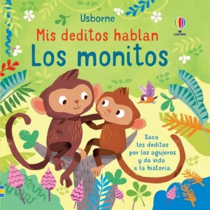 MIS DEDITOS HABLAN LOS MONITOS | AUTORES VARIOS