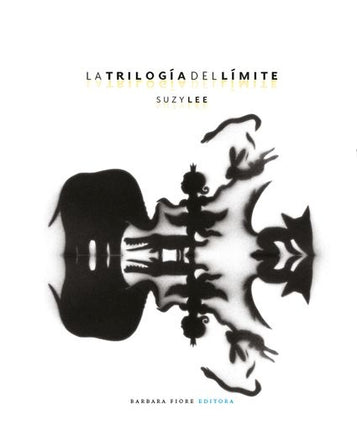 LA TRILOGIA DEL LIMITE | SUZY LEE