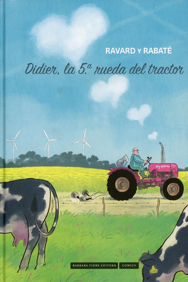 DIDIER: LA 5A RUEDA DEL TRACTOR | FRANCOIS RAVARD