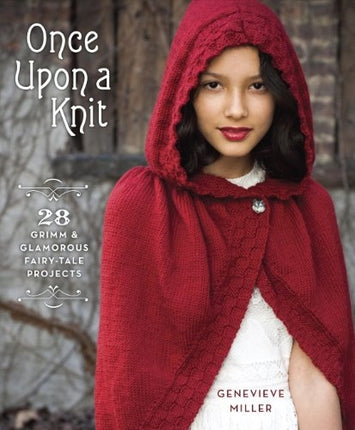 ONCE UPON A KNIT | GENEVIEVE MILLER