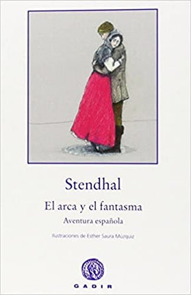 EL ARCA Y EL FANTASMA | STENDHAL