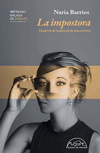 LA IMPOSTORA. CUADERNO DE TRADUCCION DE UNA ESCRITORA | NURIA BARRIOS