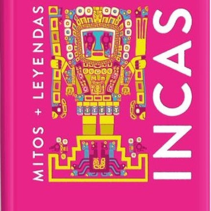 MITOS + LEYENDAS INCAS | EVA MARIA MARCOS