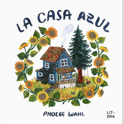LA CASA AZUL | PHOEBE WAHL