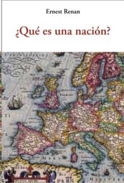 QUE ES UNA NACION? | ERNEST RENAN