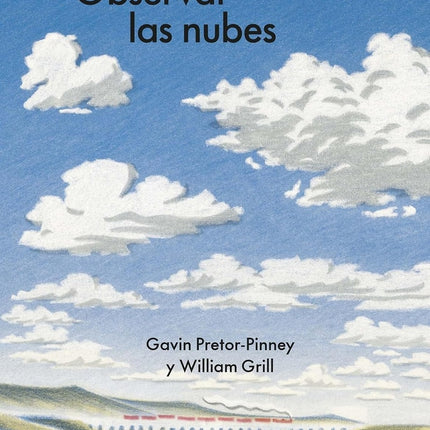 OBSERVAR LAS NUBES | GAVIN PRETOR-PINNEY