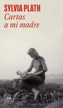 CARTAS A MI MADRE | SYLVIA PLATH