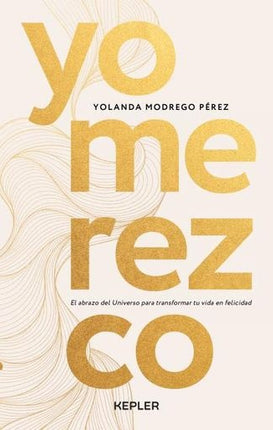 YO MEREZCO | YOLANDA MODREGO PEREZ