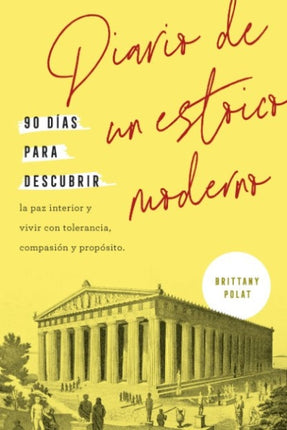 DIARIO DE UN ESTOICO MODERNO | BRITTANY POLAT