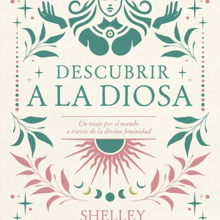 DESCUBRIR A LA DIOSA | SHELLEY A. KAEHR