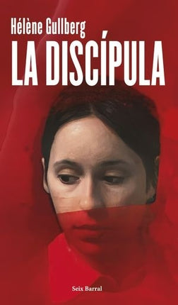 LA DISCIPULA | HELENE GULLBERG