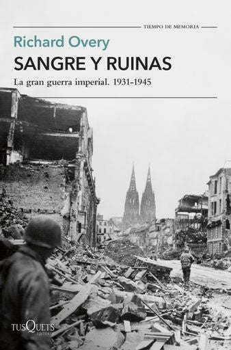 SANGRE Y RUINAS | RICHARD OVERY