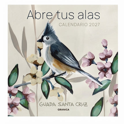 CALENDARIO DE PARED ABRE TUS ALAS 2027 | GUADA SANTA CRUZ
