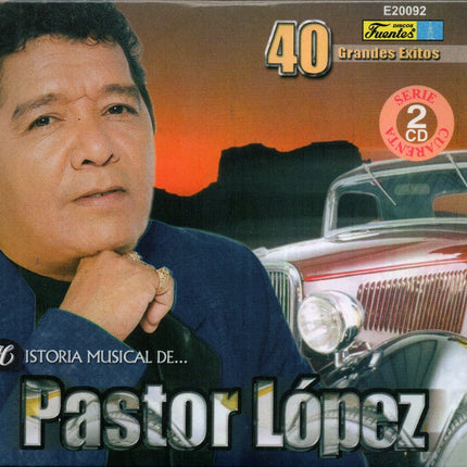 HISTORIA MUSICAL DE... PASTOR LOPEZ | PASTOR LOPEZ