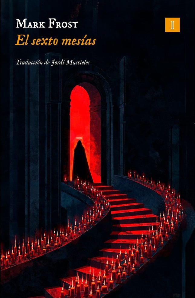 EL SEXTO MESIAS | MARK FROST