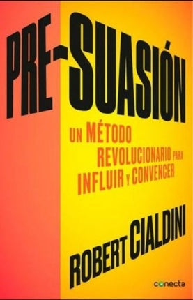 PRE-SUASION | ROBERT CIALDINI