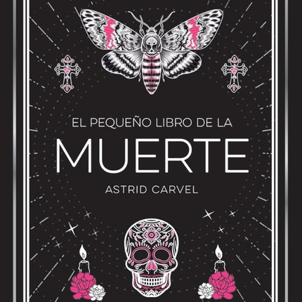 EL PEQUEÑO LIBRO DE LA MUERTE | ASTRID CARVEL