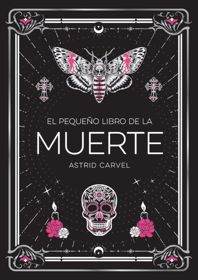 EL PEQUEÑO LIBRO DE LA MUERTE | ASTRID CARVEL