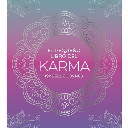 EL PEQUEÑO LIBRO DEL KARMA | ISABELLE LOYNES