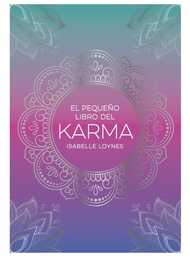 EL PEQUEÑO LIBRO DEL KARMA | ISABELLE LOYNES