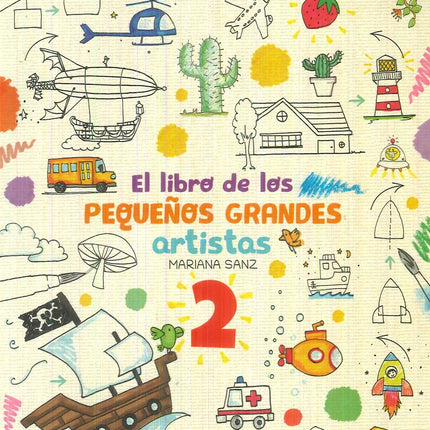 EL LIBRO DE LOS PEQUEÑOS GRANDES ARTISTAS 2 | MARIANA SANZ