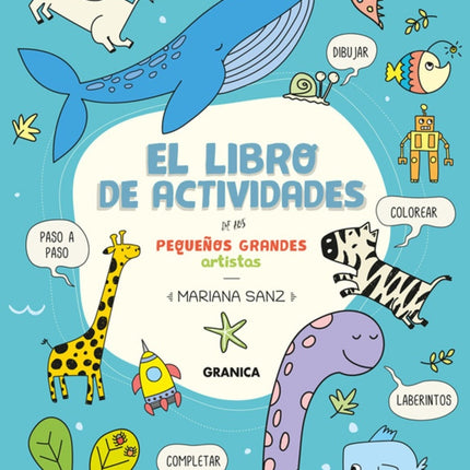 EL LIBRO DE ACTIVIDADES DE LOS PEQUEÑOS GRANDES ARTISTAS | MARIANA SANZ