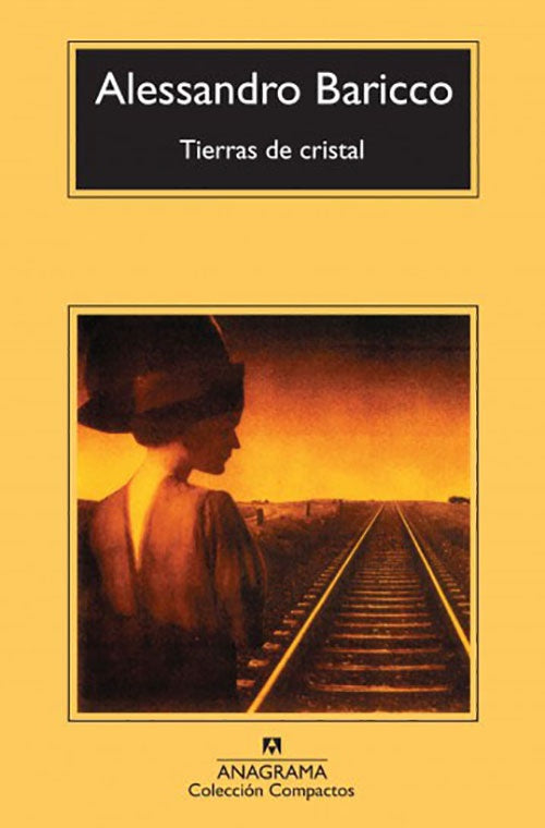TIERRAS DE CRISTAL | ALESSANDRO BARICCO