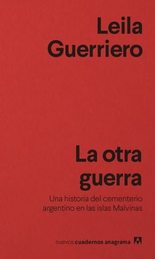 LA OTRA GUERRA | LEILA GUERRIERO