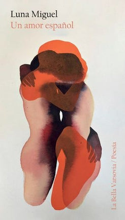 UN AMOR ESPAÑOL | MIGUEL LUNA