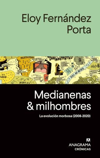 MEDIANENAS Y MILHOMBRES | ELOY FERNANDEZ PORTA