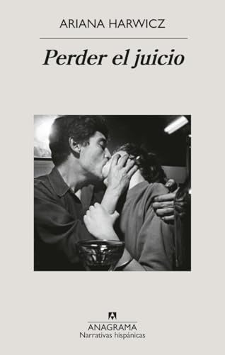PERDER EL JUICIO | ARIANA HARWICZ
