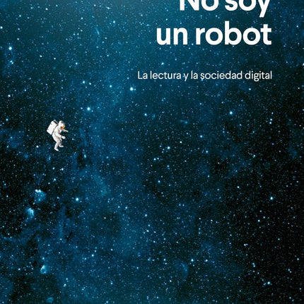 NO SOY UN ROBOT | JUAN VILLORO