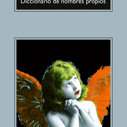 DICCIONARIO DE NOMBRES PROPIOS | AMELIE NOTHOMB