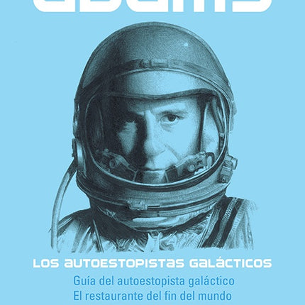 LOS AUTOESTOPISTA GALACTICOS | DOUGLAS ADAMS