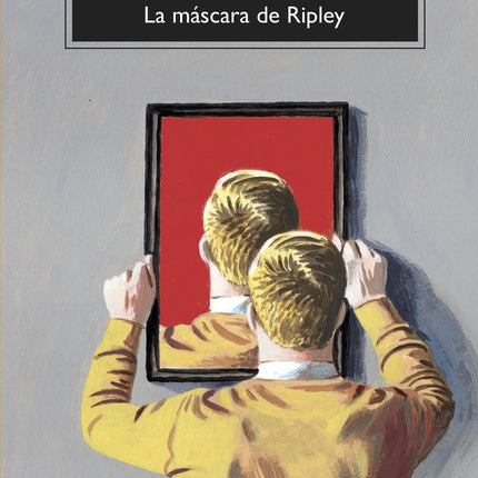 MASCARA DE RIPLEY, LA | PATRICIA HIGHSMITH