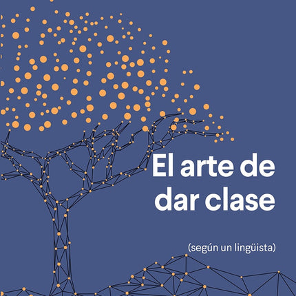ARTE DE DAR CLASE, EL | DANIEL CASSANY