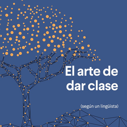 EL ARTE DE DAR CLASE | DANIEL CASSANY