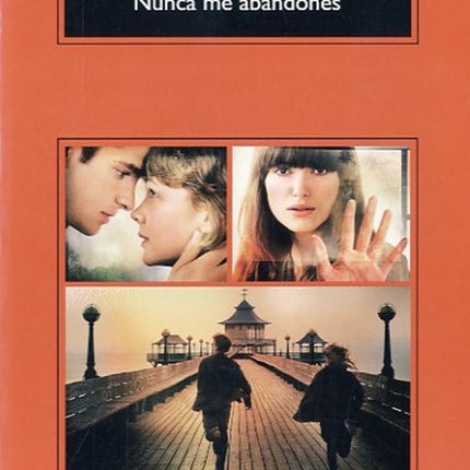 NUNCA ME ABANDONES. (CM) | ISHIGURO KASUO